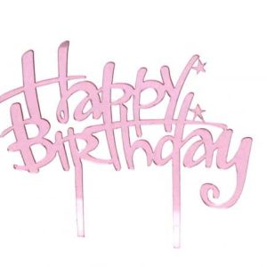 טופר אקרילי מראה HAPPY BIRTHDAY - ורוד